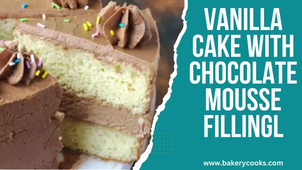 Vanilla Cake With Chocolate Mousse Filling